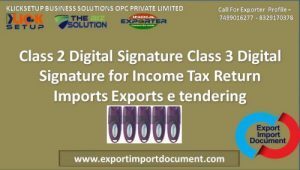Digital Signature Class 2 Digital Signature Class 3 for Income Tax Return Imports Exports e-tendering